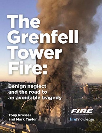 Grenfell Tower Fire: Benign Neglect And The Road To An Avoidable Tragedy - Tony Prosser [KSIĄŻKA]