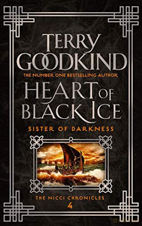 Heart of Black Ice Sister of Darkness: The Nicci Chronicles: The Nicci Chronicles 4 - Terry Goodkind [KSIĄŻKA]