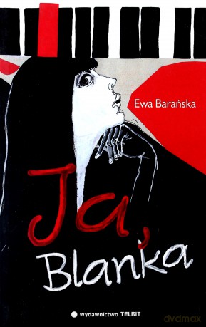 Ja Blanka - Ewa Barańska [KSIĄŻKA]