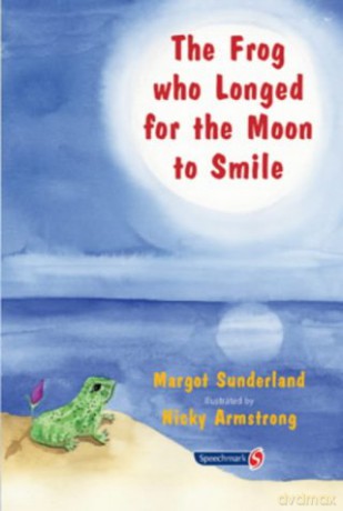 The Frog Who Longed For The Moon To Smile: A Story For Children Who Yearn For Someone They Love: 2 (Helping Children With Feelings) - Margot Sunderland [KSIĄŻKA]