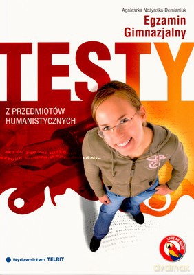 Egzamin Gimnazjalny Testy Z Przedmiotów Humanistycznych - Agnieszka Nożyńska-Demianiuk [KSIĄŻKA]