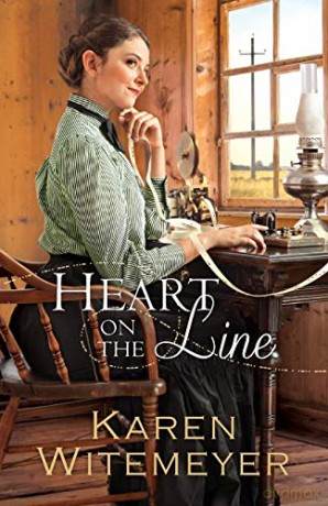 Heart on the Line - Karen Witemeyer [KSIĄŻKA]