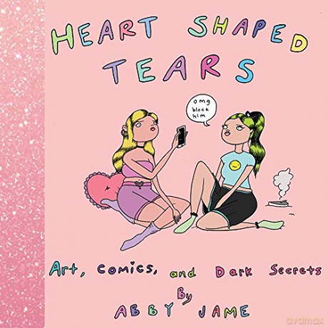 Heart Shaped Tears: Art, Comics and Dark Secrets - Jame [KOMIKS]