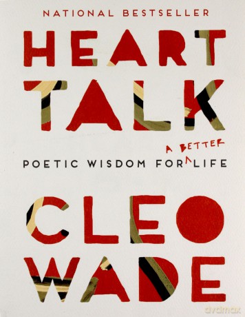 Heart Talk: Poetic Wisdom for a Better Life - Cleo Wade [KSIĄŻKA]