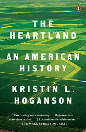 Heartland, The: An American History - Kristin L. Hoganson [KSIĄŻKA]