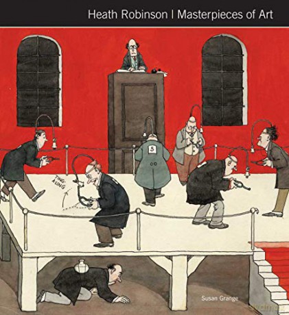 Heath Robinson Masterpieces of Art - Susan Grange [KSIĄŻKA]