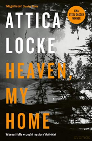 Heaven, My Home Highway 59 by Attica Locke - Attica Locke [KSIĄŻKA]