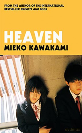 Heaven: Mieko Kawakami - Mieko Kawakami [KSIĄŻKA]