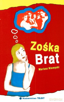 Zośka Brat - Mariusz Niemycki [KSIĄŻKA]