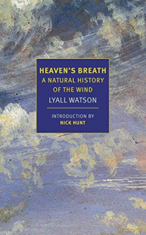 Heaven's Breath: A Natural History of the Wind New York Review Books Classics - Lyall Watson [KSIĄŻKA]