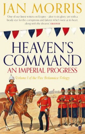 Heaven's Command Pax Britannica 1 - Jan Morris [KSIĄŻKA]