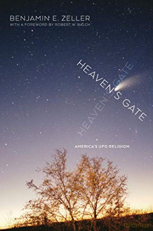 Heaven's Gate: America's UFO Religion - Benjamin E. Zeller [KSIĄŻKA]