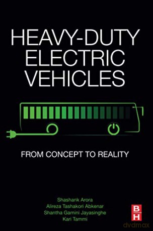 Heavy-Duty Electric Vehicles: From Concept to Reality - Kari Tammi [KSIĄŻKA]