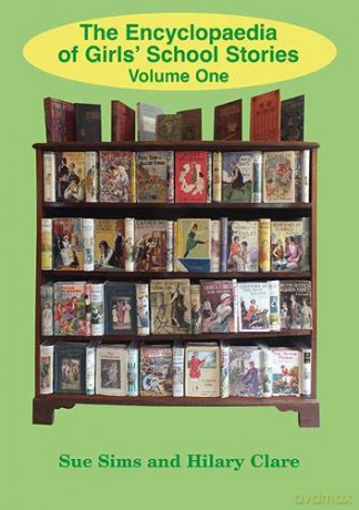 Encyclopaedia Of Girls' School Stories: Volume One - Sue Sims [KSIĄŻKA]