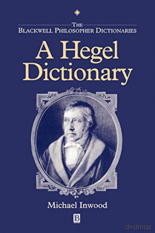 Hegel Dictionary: 1 Blackwell Philosopher Dictionaries - Michael Inwood [KSIĄŻKA]