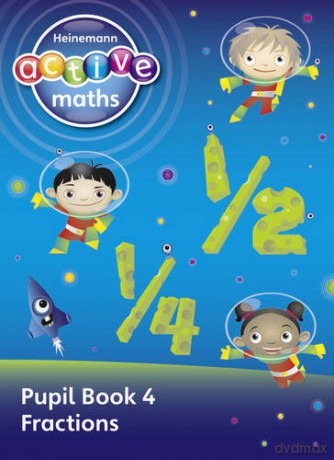 Heinemann Active Maths - First Level - Exploring Number - Pupil Book 4 - Fractions - Lynda Keith [KSIĄŻKA]