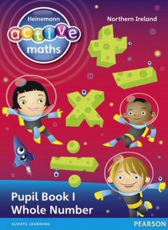 Heinemann Active Maths Northern Ireland - Key Stage 2 - Exploring Number - Pupil Book 1 - Whole Number Heinemann Active Maths for NI - Lynda Keith [KSIĄŻKA]