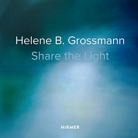 Helene B. Grossmann: Share the Light - Christoph Vitali [KSIĄŻKA]