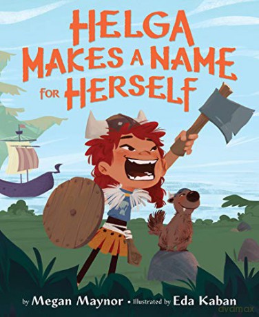Helga Makes a Name for Herself - Megan Maynor [KSIĄŻKA]