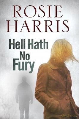 Hell Hath No Fury - Rosie Harris [KSIĄŻKA]