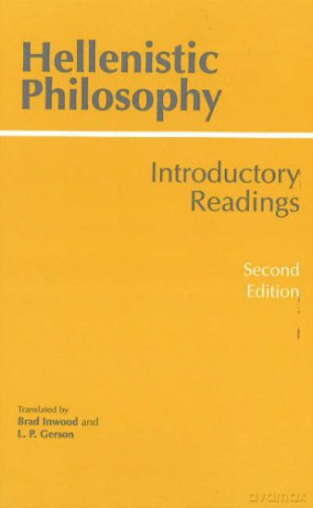 Hellenistic Philosophy: Introductory Readings Hackett Classics - Brad Inwood [KSIĄŻKA]