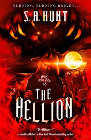 Hellion, The: Malus Domestica #3 - A., S. Hunt [KSIĄŻKA]