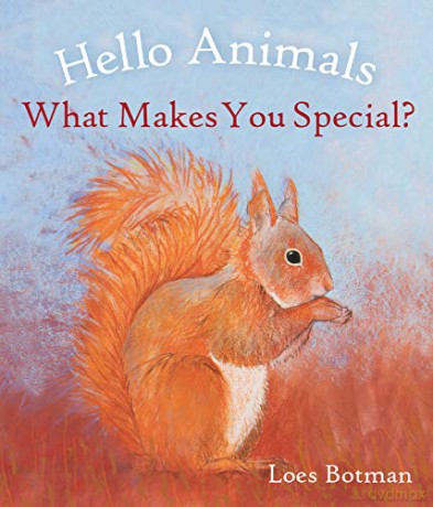 Hello Animals, What Makes You Special - Loes Botman [KSIĄŻKA]