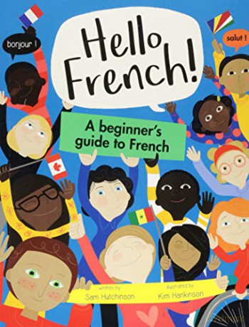 Hello French: A beginner's guide to French: 1 - Sam Hutchinson [KSIĄŻKA]