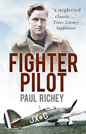 Fighter Pilot: A Personal Record Of The Campaign In France 1939-1940 - Paul Richey [KSIĄŻKA]