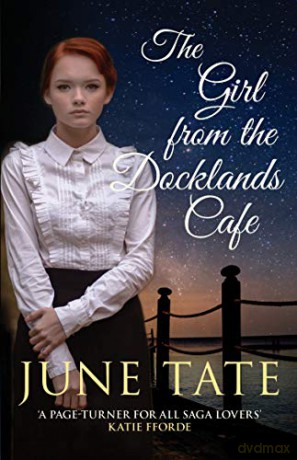 The Girl From The Docklands Café - June Tate [KSIĄŻKA]