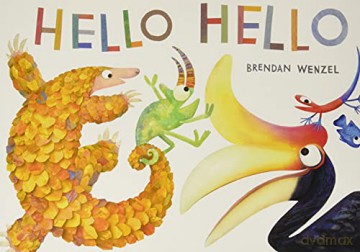 Hello Hello - Brendan Wenzel [KSIĄŻKA]