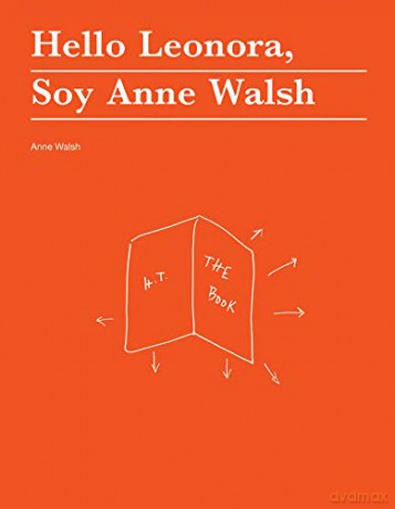 Hello Leonora, Soy Anne Walsh no place press - Anne Walsh [KSIĄŻKA]