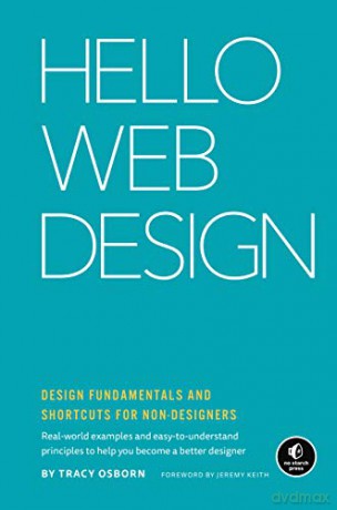 Hello Web Design: Design Fundamentals and Shortcuts for Non-designers - Osborn [KSIĄŻKA]