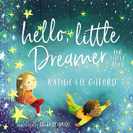 Hello, Little Dreamer Board Book - Kathie Lee Gifford [KSIĄŻKA]
