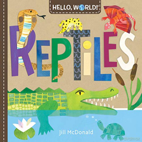 Hello, World! Reptiles - Jill McDonald [KSIĄŻKA]