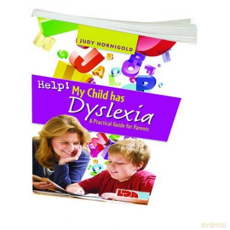 Help! My Child Has Dyslexia: A Practical Guide for Parents - Judy Hornigold [KSIĄŻKA]