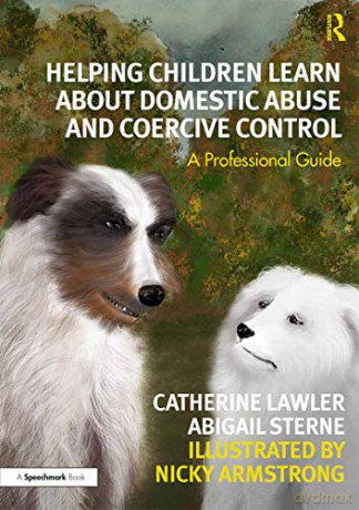 Helping Children Learn About Domestic Abuse and Coercive Control: A Professional Guide Floss and the Boss - Catherine Lawler [KSIĄŻKA]