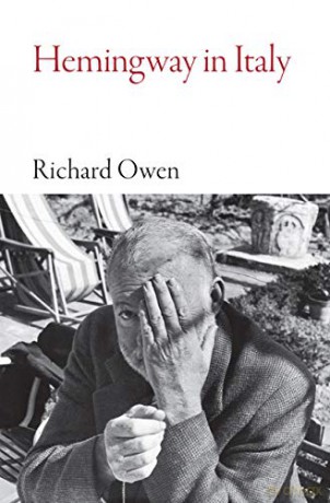 Hemingway in Italy Armchair Traveller - Richard Owen [KSIĄŻKA]