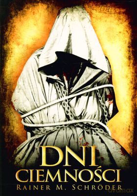 Dni Ciemności - Rainer M. Schroder [KSIĄŻKA]
