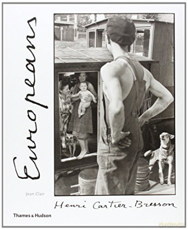 Henri Cartier-Bresson: Europeans - Jean Clair [KSIĄŻKA]