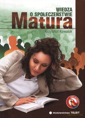 Matura Wiedza O Społeczeństwie - Krzysztof Kowaluk [KSIĄŻKA]