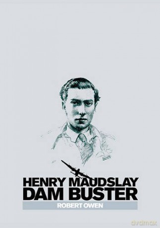 Henry Maudslay Dam Buster - Robert Owen [KSIĄŻKA]