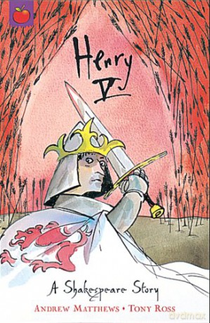 Henry V A Shakespeare Story - Andrew Matthews [KSIĄŻKA]