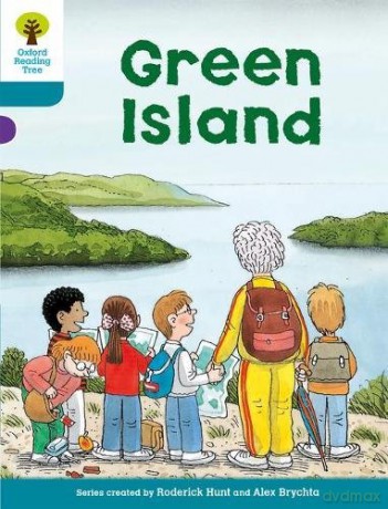 Oxford Reading Tree: Level 9: Stories: Green Island (Oxford Reading Tree, Biff, Chip And Kipper Stories New Edition 2011) - Roderick Hunt [KSIĄŻKA]