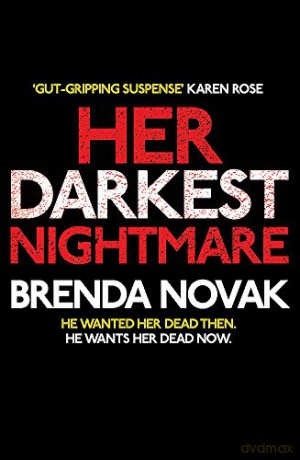 Her Darkest Nightmare: He wanted her dead then. He wants her dead now. Evelyn Talbot series, Book 1 - Brenda Novak [KSIĄŻKA]