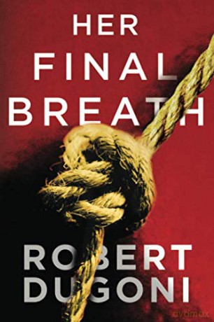Her Final Breath: 2 Tracy Crosswhite - Robert Dugoni [KSIĄŻKA]