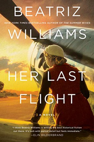 Her Last Flight - Beatriz Williams [KSIĄŻKA]