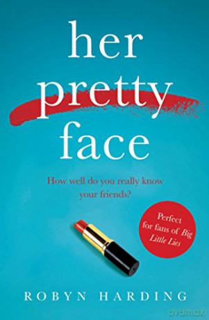 Her Pretty Face - Robyn Harding [KSIĄŻKA]