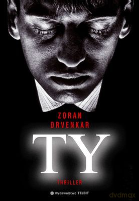 Ty - Zoran Drvenkar [KSIĄŻKA]