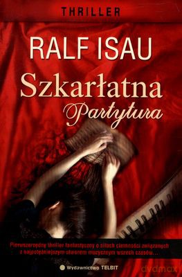 Szkarłatna Partytura - Ralf Isau [KSIĄŻKA]